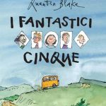 I fantastici cinque – Quentin Blake